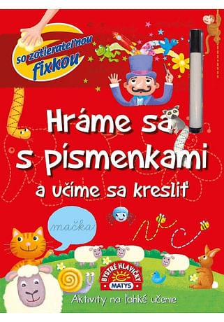 Hráme sa s písmenkami a učíme sa kresliť