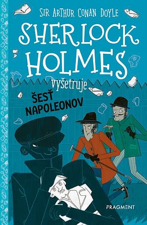 E-kniha: Sherlock Holmes vyšetruje: Šesť Napoleonov