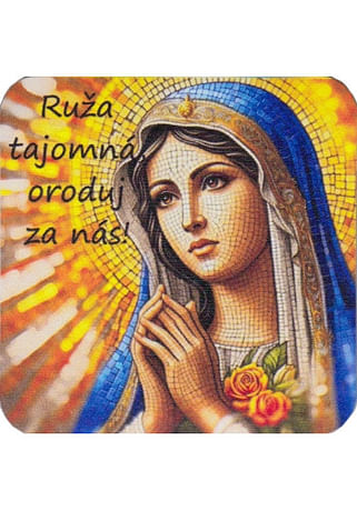 Magnetka: Ruža tajomná, oroduj za nás!