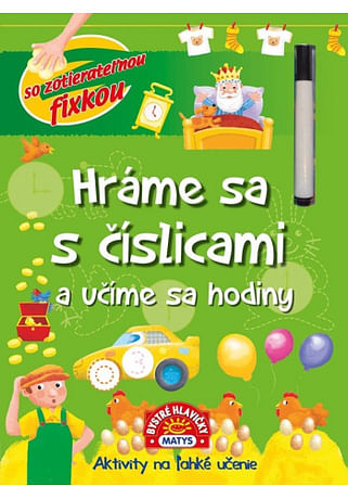 Hráme sa s číslicami a učíme sa hodiny