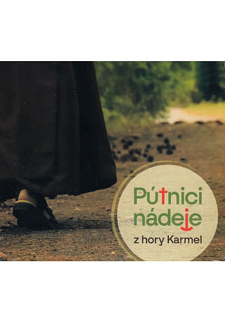 CD: Pútnici nádeje z hory Karmel