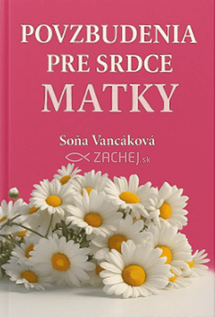 Povzbudenia pre srdce matky
