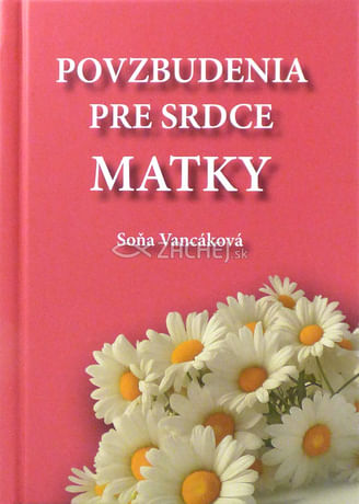 Povzbudenia pre srdce matky