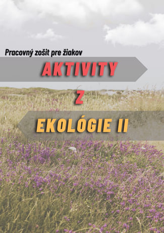 E-kniha: Aktivity z ekológie 2- Pracovný zošit pre žiakov