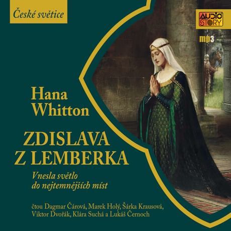 Audiokniha: Zdislava z Lemberka vnesla světlo do nejtemnějších míst
