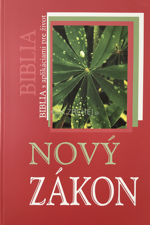 Biblia s aplikáciami pre život - Nový zákon