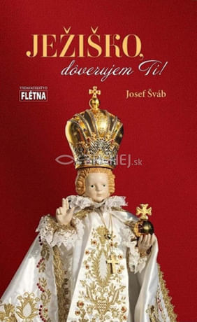 Ježiško, dôverujem Ti!