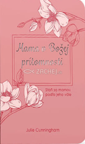 Mama v Božej prítomnosti