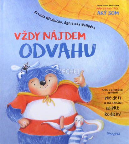 Vždy nájdem odvahu