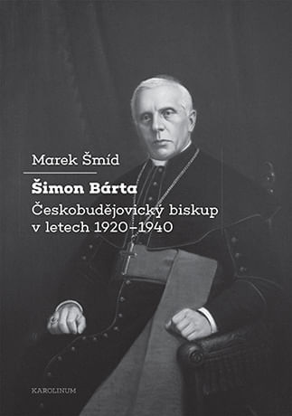 E-kniha: Šimon Bárta - Českobudějovický biskup v letech 1920–1940