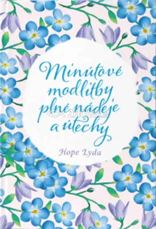 Minútové modlitby plné nádeje a útechy