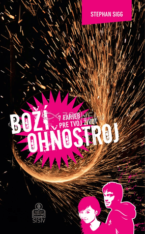 Boží ohňostroj - príručka pre birmovancov