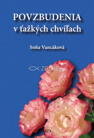 Povzbudenia v ťažkých chvíľach