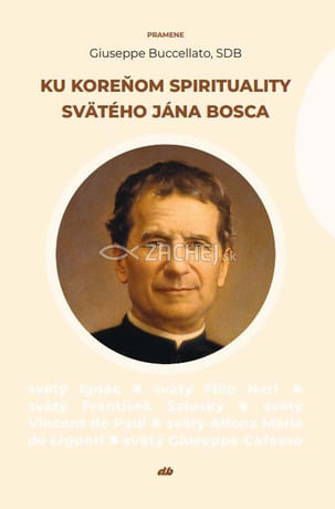 Ku koreňom spirituality svätého Jána Bosca