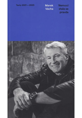 Nemocí stala se pravda