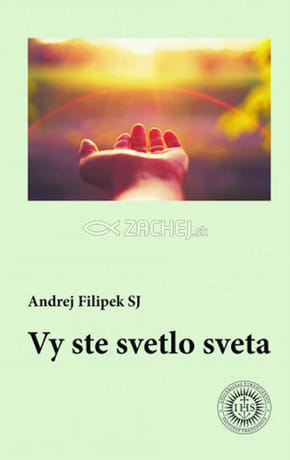 Vy ste svetlo sveta