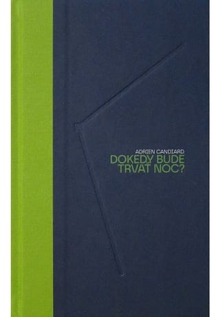 Dokedy bude trvať noc?