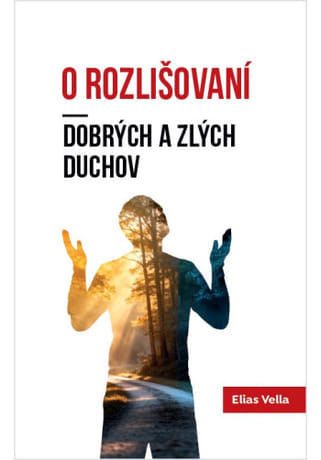 O rozlišovaní dobrých a zlých duchov