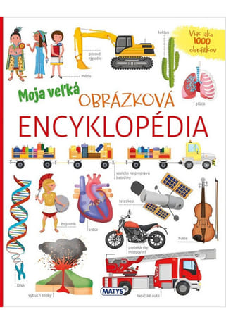 Moja veľká obrázková encyklopédia