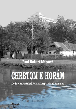 E-kniha: Chrbtom k horám. Dejiny Karpatskej Rusi a karpatských Rusínov