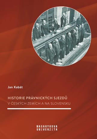 E-kniha: Historie právnických sjezdů v českých zemích a na Slovensku
