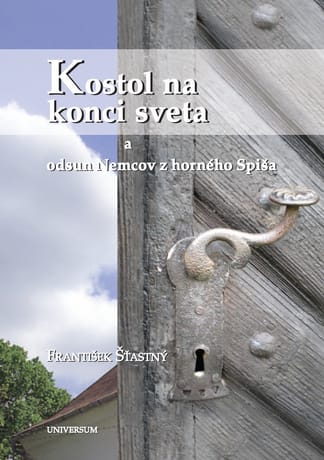 E-kniha: Kostol na konci sveta a odsun Nemcov z Horného Spiša