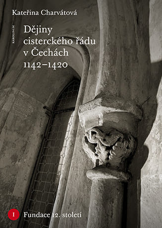 E-kniha: Dějiny cisterckého řádu v Čechách 1142-1420