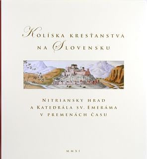 Kolíska kresťanstva na Slovensku