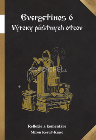 Evergetinos 6 - Výroky púštnych otcov