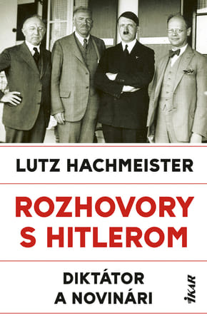 E-kniha: Rozhovory s Hitlerom. Diktátor a novinári