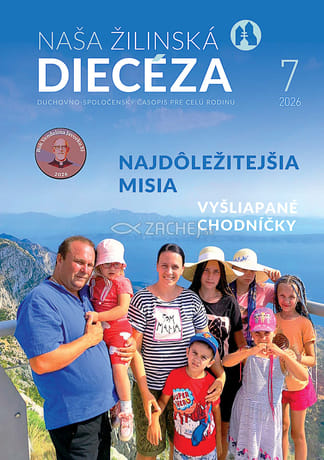 E-časopis: Naša žilinská diecéza 7/2026