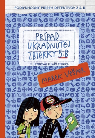 E-kniha: Prípad ukradnutej zbierky 5. B