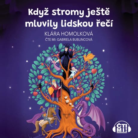 Audiokniha: Když stromy ještě mluvily lidskou řečí