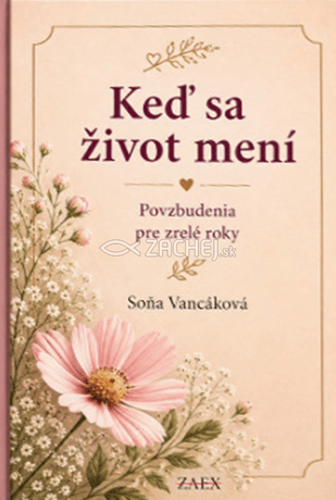 Keď sa život mení