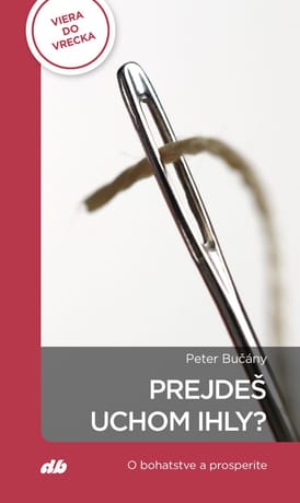 E-kniha: Prejdeš uchom ihly?
