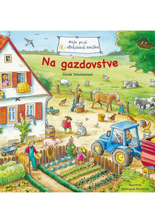 Na gazdovstve - Moja prvá obrázková knižka