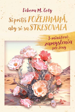 E-kniha: Si príliš požehnaná, aby si sa stresovala