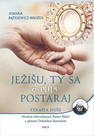 Ježišu, ty sa o mňa postaraj