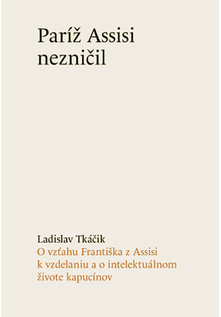 Paríž Assisi nezničil