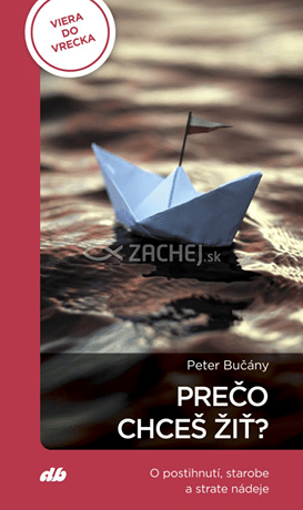 Prečo chceš žiť?