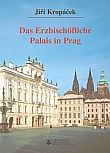 Das Erzbischöfliche Palais in Prag