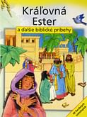 Kráľovná Ester a ďalšie biblické príbehy