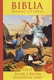 CD: Biblia -  Balak a Balám, Mojžišova smrť