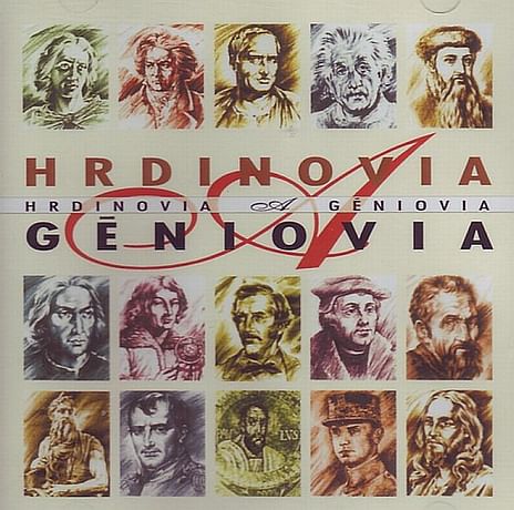 CD - Hrdinovia a géniovia